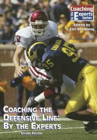 Coaching The Defensive Line: By The Experts (By the Experts)