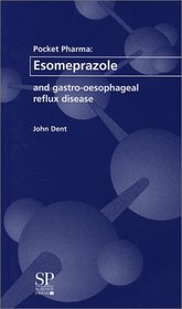 Pocket Pharma: Esomeprazole and Gastro-oesophageal Reflux Disease