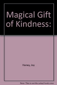 Magical Gift of Kindness: