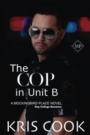 The Cop in Unit B (Mockingbird Place, Bk 7)