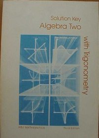 Solution Key Algebra Two With Trigonometry Third Edition (HBJ Mathematics)