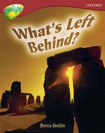 Oxford Reading Tree: Stage 15: TreeTops Non-fiction: What's Left Behind? (Treetops Non Fiction)