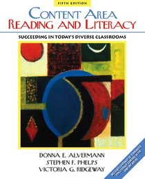 Content Area Reading and Literacy: Succeeding in Today's Diverse Classrooms (5th Edition)