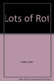 Lots of Rot