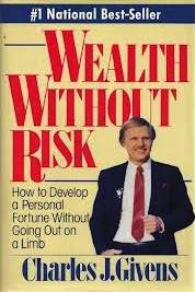 Wealth without Risk: How to Develop a Personal Fortune Without Going Out on a Limb