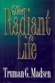 The Radiant Life