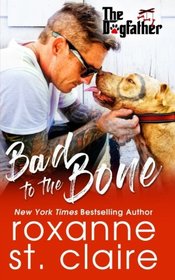 Bad to the Bone (Dogfather, Bk 5)