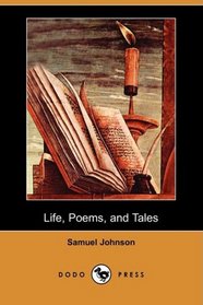 Life, Poems, and Tales (Dodo Press)