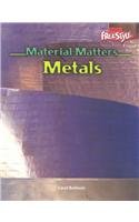 Metals (Material Matters)