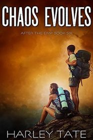 Chaos Evolves: A Post-Apocalyptic Survival Thriller (After the EMP)