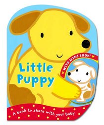 Little Puppy. Illustrated by Emily Bolam (Mummy & Baby)