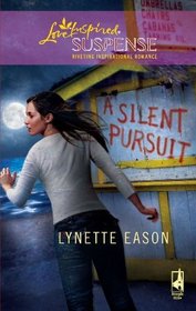 A Silent Pursuit (High Stakes, Bk 3)