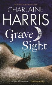 Grave Sight. Charlaine Harris (Harper Connelly 1)