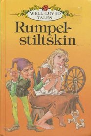 Rumpelstiltskin (Well Loved Tales)