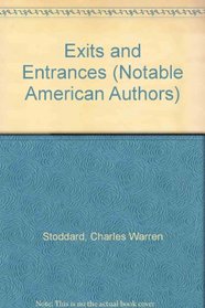 Exits and Entrances (Notable American Authors)