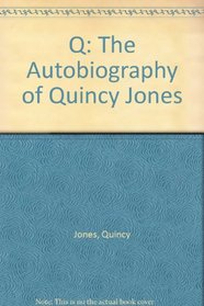 Q: The Autobiography of Quincy Jones (Thorndike Large Print African-American Series)