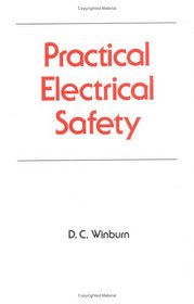 Practical Electrical Safety (Occupational Safety and Health)