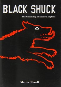 Black Shuck: The Ghost Dog of Eastern England