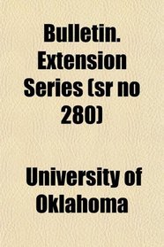 Bulletin. Extension Series (sr no 280)