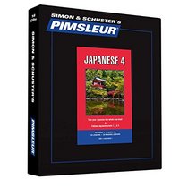 Japanese IV, Comprehensive: Learn to Speak and Understand Japanese with Pimsleur Language Programs (English and Japanese Edition)