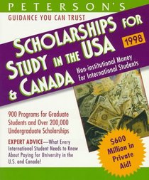 Peterson's Scholarships for Study in the USA & Canada 1998 (Serial)