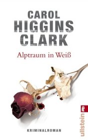 Alptraum in Weib Kriminalroman (Nightmare in white detective story) (Hitched (Regan Reilly, Bk 9) (German Edition)