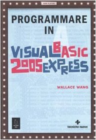 Programmare in Visual Basic 2005 Express