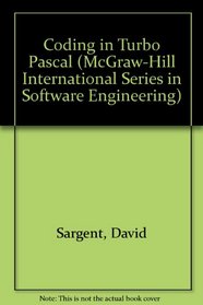 Coding in Turbo Pascal (The Mcgraw-Hill International Series in Software Engineering)