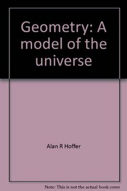 Geometry: A model of the universe