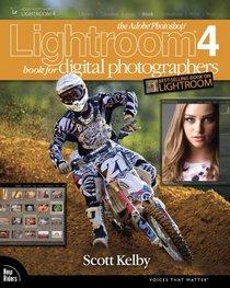 The Adobe Photoshop Lightroom 4 Book for Digital Photographers