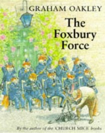 The Foxbury Force (Foxbury Force Series)