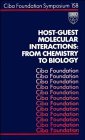 Host-Guest Molecular Interactions : From Chemistry to Biology - No. 158 (CIBA Foundation Symposia Series)