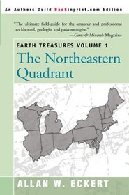The Northeastern Quadrant (Earth Treasures, Vol 1)