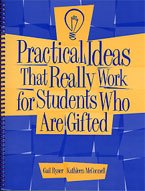 Practical Ideas That Really Work for Students Who Are Gifted (Book Only)