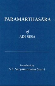 Paramarthasara of Adi Sesa (New Indian Antiquary, Extra Ser. 4.)