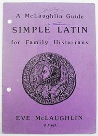 Simple Latin for Family Historians (McLaughlin Guide)