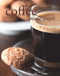 Coffee Made Simple (Cooking Made Simple)