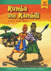 Kumba and Kambili: A Tale from Mali (Tales of Honor)