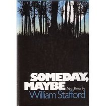 Someday, Maybe: New Poems