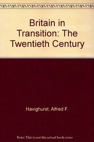 Britain in Transition: The Twentieth Century