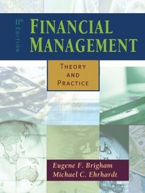 Financial Management : Theory and Practice with Thomson ONE (Harcourt College Publishers Series in Finance)