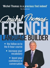 Michel Thomas French Language Builder (Michel Thomas Series)