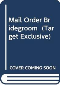 Mail Order Bridegroom  (Target Exclusive)