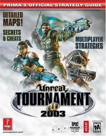 Unreal Tournament 2003 (Prima's Official Strategy Guide)
