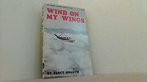 Wind on my wings (Modern aviation series)