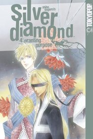 Silver Diamond Volume 4: Granting Purpose