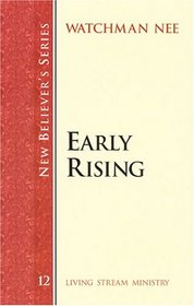 New Believer's Series: Early Rising