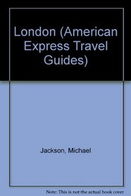 London (The American Express travel guides)
