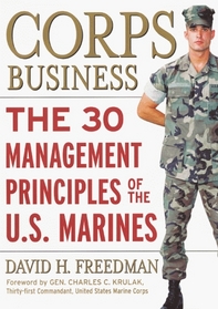 Corps Business : The 30 Management Principles of the U.S. Marines