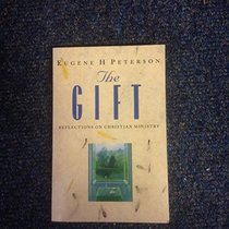 The Gift: Reflections on Christian Ministry